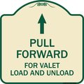 Signmission Pull Forward for Valet Load & Unload W/ Up Arrow Heavy-Gauge Alum Sign, 18" x 18", TG-1818-23231 A-DES-TG-1818-23231